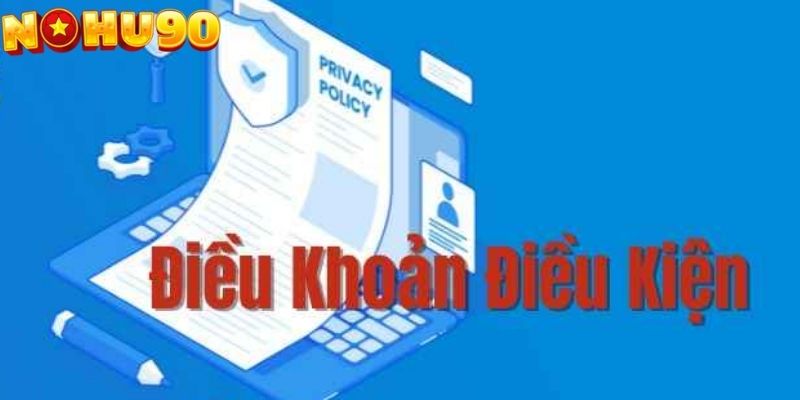 Tìm hiểu điều khoản điều kiện về giao dịch